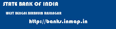 STATE BANK OF INDIA  WEST BENGAL BIRBHUM RAJNAGAR   banks information 